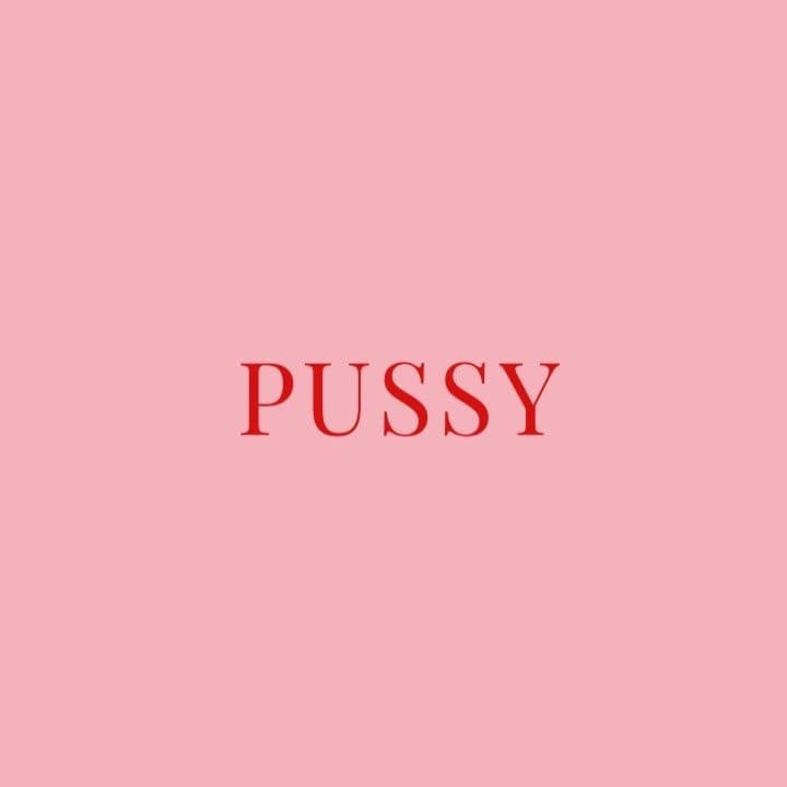 PUSSY
